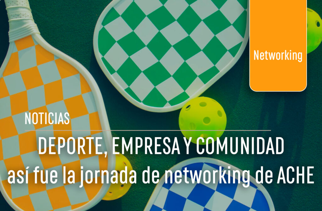 Deporte, empresa y comunidad: así fue la jornada de networking de ACHE