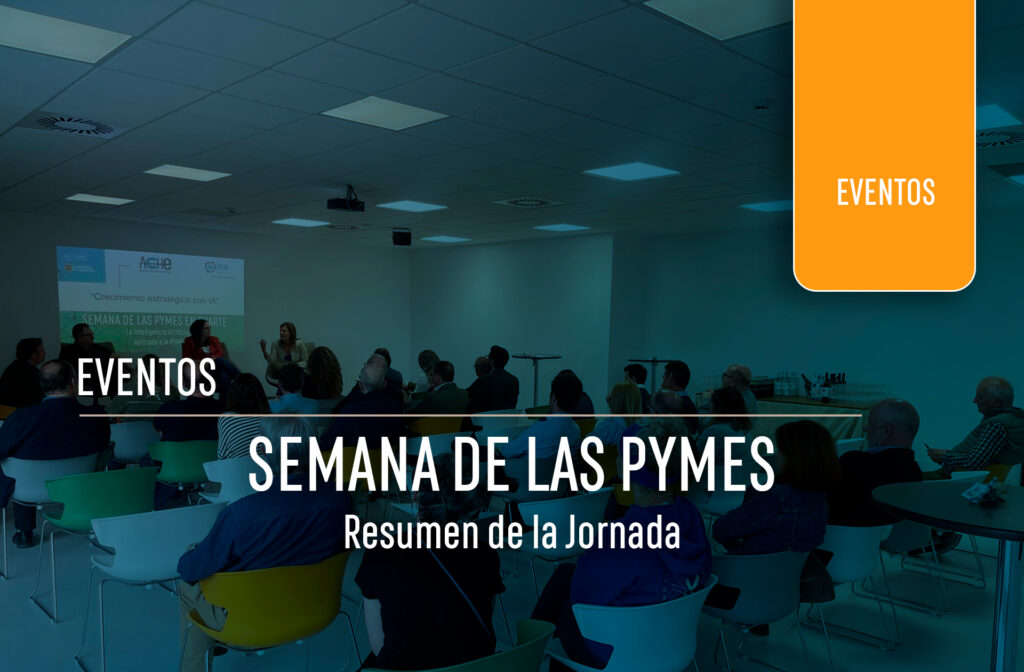 Resumen de la Jornada sobre Inteligencia Artificial aplicada a las PYMES organizada por el Ayuntamiento de Cuarte de Huerva, ACHE y el Gobierno de Aragón